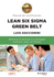 Lean Six Sigma Green Belt. Manual De Certificacin (Spanish Edition)