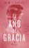 El a? O De Gracia / the Grace Year