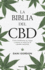 La Biblia Del Cbd: Cmo Transformar Tu Cuerpo Y Mejorar Tu Salud Con El Cannabis Medicinal (Spanish Edition)