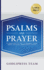 Psalms and Prayer: 31 Insights from A.W. Pink, C.H. Spurgeon, Thomas Watson, John Calvin, Matthew Henry, and more (LARGE PRINT)