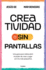 Creatividad Sin Pantallas / Screens-Free Creativity