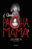 Qu Pacha, Mama? / Whats Wrong Mom (Lola Vendetta)