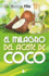 El Milagro Del Aceite De Coco / the Coconut Oil Miracle
