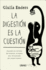 La Digestin Es La Cuestin: Descubre Los Secretos Del Intestino, El rgano Ms Infravalorado Del Cuerpo Humano (Spanish Edition)