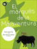 El Marqus De La Malaventura