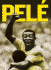 Pele: Memorias De Mejor Futbolista De Todos Los Tiempos (Spanish Edition)