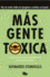 Ms Gente Txica / More Toxic People (Spanish Edition)
