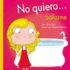 No Quiero Banarme / I Don't Want to Take a Shower