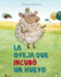 La Oveja Que Incubo Un Huevo/ the Sheep Who Hatched an Egg