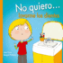 No Quiero...Lavarme Los Dientes (Picarona) (Spanish Edition)