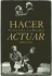 Hacer Actuar (Spanish Edition)