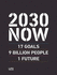 2030 Now: 17 Goals-9 Billion People-1 Future