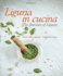 Liguria in Cucina: The Flavours of Liguria