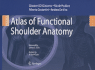 Atlas of Functional Shoulder Anatomy