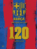 Bara: Ms Que Un Club: 120 Years 1899-2019