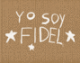 Michael Christopher Brown: Yo Soy Fidel