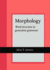 Morphology: Word Structure in Generative Grammar (Current Issues in Linguistic Theory)
