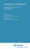 Computer Architecture: Proceedings of the NATO Advanced Study Institute Held in St. Raphael, France, 12-24 September, 1976