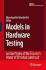 Models in Hardware Testing: Lecture Notes of the Forum in Honor of Christian Landrault