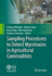 Sampling Procedures to Detect Mycotoxins in Agricultural Commodities