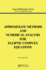Approximate Methods and Numerical Analysis for Elliptic Complex Equation