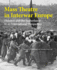 Mass Theatre in Inter-War Europe: Flanders and the Netherlands in an International Perspective (Kadoc Artes)