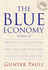 The Blue Economy: 200 Projects Implemented Us$ 4 Billion Invested 3 Million Jobs Created