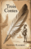 Trois Contes (French Edition)