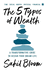 The 5 Types of Wealth