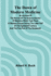 The Dawn Of Modern Medicine; An Account Of The Revival Of The Science And Art Of Medicine Which Took Place In Western Europe During The Latter Half Of The Eighteenth Century And The First Part Of The Nineteenth