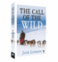 Call of the the Wild [Mar 01, 2017] London, Jack