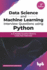Data Science and Machine Learning Interview Questions Using Python: a Complete Question Bank to Crack Your Interview (English Edition)