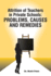 Attrition of Teachers in Private Schools: Problems, Causes and Remedies