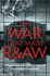 The War That Made R&Aw