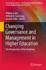 Changing Governance and Management in Higher Education: the Perspectives of the Academy (the Changing Academy? the Changing Academic Profession in International Comparative Perspective, 2)