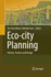 Eco-City Planning: Policies, Practice and Design