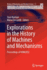 Explorations in the History of Machines and Mechanisms: Proceedings of Hmm2012