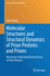 Molecular Structures and Structural Dynamics of Prion Proteins and Prions: Mechanism Underlying the Resistance to Prion Diseases