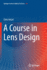 A Course in Lens Design