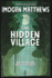 The Hidden Village: a Gripping and Unforgettable Story of Survival Set in Ww2 Holland: 1