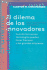 El Dilema De Los Innovadores (Spanish Edition)