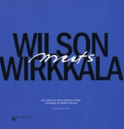Wilson Meetes Wirkkala-the Story of Wirkkala Park Designed By Robert Wilson