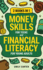 Money Skills for Teens and Financial Literacy for Young Adults: 2 Books in 1 - Learn Successful Money Management and Personal Finance Skills to Go From Zero to Financial Security Already in Your 20s