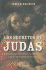 Los Secretos De Judas/ Secrets of Judas: La Historia Del Discipulo Incomprendido Y De Su Evangelio Extraviado (Spanish Edition)