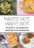 Waste Not, Want Not Kosher Cookbook: Creative Ways to Serve Yesterday's Meal