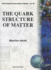 Quark Structure of Matter, the (World Scientific Lecture Notes in Physics)