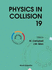 Physics in Collision 19