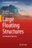 Large Floating Structures: Technological Advances