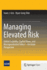 Managing Elevated Risk: Global Liquidity, Capital Flows, and Macroprudential Policy--An Asian Perspective