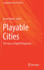 Playable Cities